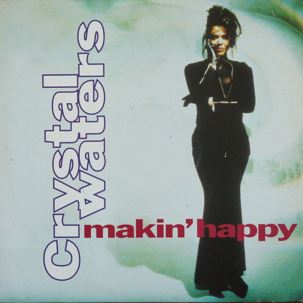 Crystal Waters - Makin' Happy - A&M PM
