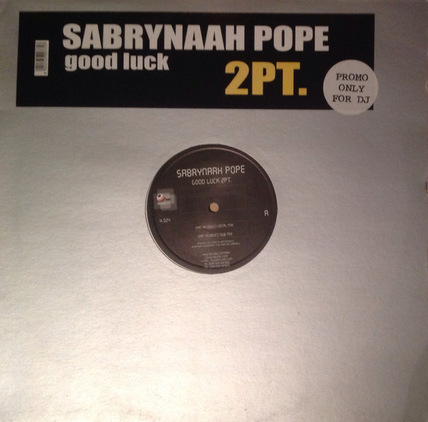 Sabrynaah Pope - Good Luck - Hole