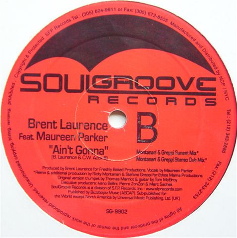 Brent Laurence Feat. Maureen Parker - Ain't Gonna - Soulgroove Records