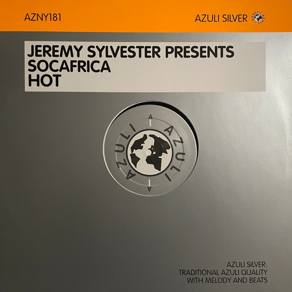 Jeremy Sylvester Presents Socafrica - Hot - Azuli Records