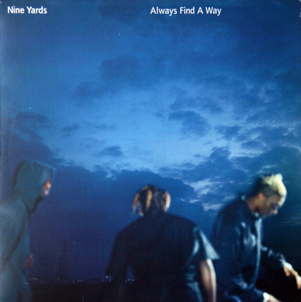 Nine Yards - Always Find A Way - Virgin