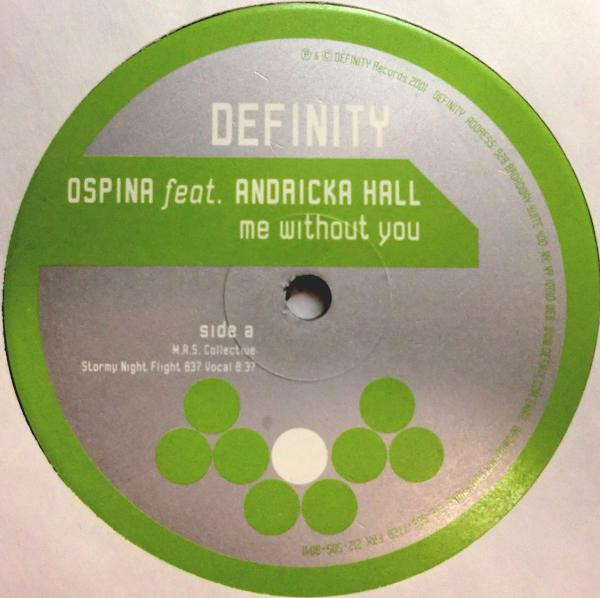 Ospina Feat Andricka Hall - Me Without You - Definity