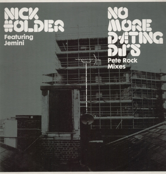 Nick Holder Feat Jemini - No More Dating DJ's (Pete Rock Mixes) - NRK